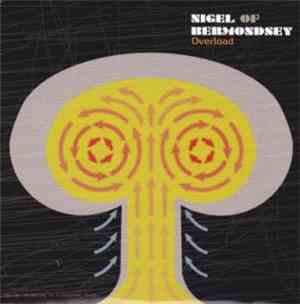 Nigel Of Bermondsey - Overload