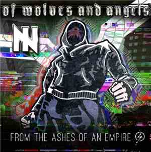 Of Wolves And Angels - From The Ashes Of An Empire
