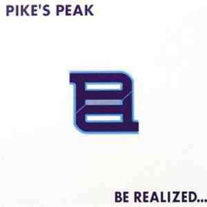 Pike's Peak - Be Realized...