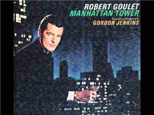 Robert Goulet - Manhattan Tower/The Man Who Loves Manhattan