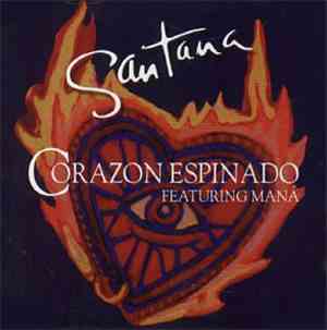 Santana Featuring Maná - Corazon Espinado