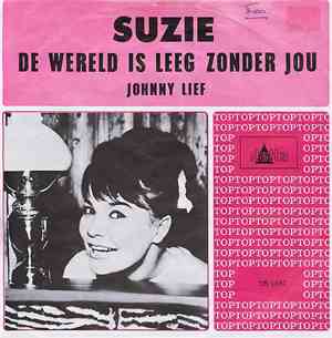 Suzie  - De Wereld Is Leeg Zonder Jou