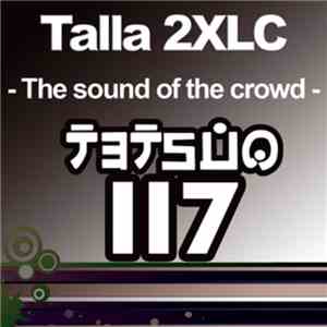 Talla 2XLC - The Sound Of The Crowd