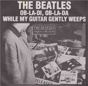 The Beatles - Ob-La-Di, Ob-La-Da / While My Guitar Gently Weeps