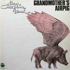 The Chaplin Band - Grandmother's Airpig