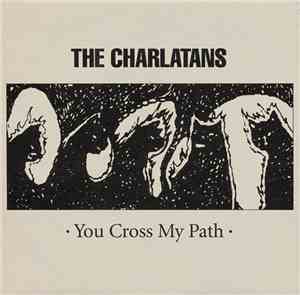 The Charlatans - You Cross My Path