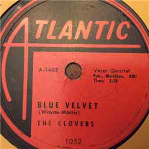 The Clovers - Blue Velvet / If You Love Me (Why Don't You Tell Me So)