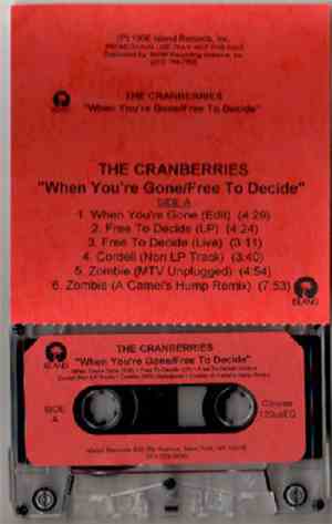 The Cranberries - When You're Gone / Free To Decide