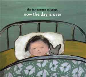 The Innocence Mission - Now The Day Is Over
