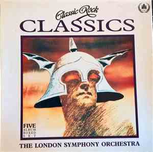 The London Symphony Orchestra, The Royal Choral Society - Classic Rock Clas ...