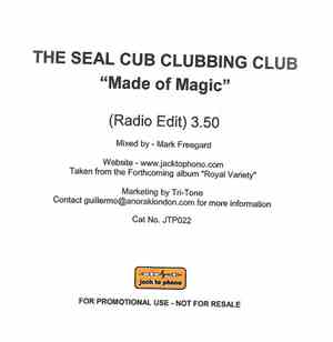 The Seal Cub Clubbing Club - Made Of Magic