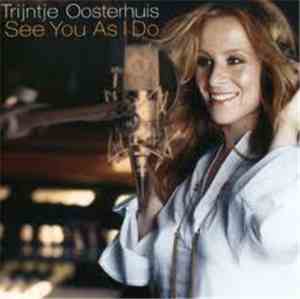 Trijntje Oosterhuis - See You As I Do