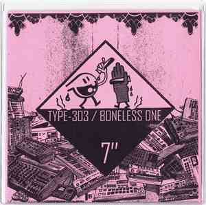 Type-303 / Boneless One - Untitled