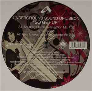Underground Sound Of Lisbon - So Get Up