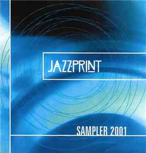 Various - Jazzprint Sampler 2001