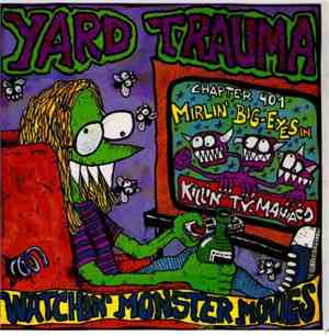 Yard Trauma - Watchin' Monster Movies