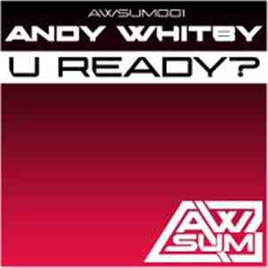 Andy Whitby - U Ready?