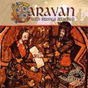 Caravan - With Strings Attached