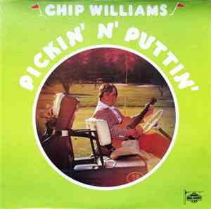 Chip Williams - Pickin' N' Puttin'