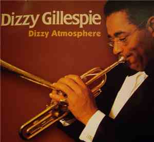 Dizzy Gillespie - Dizzy Atmosphere
