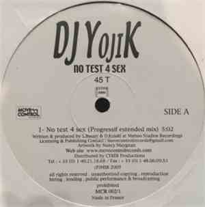 Dj Yojik - No Test 4 Sex