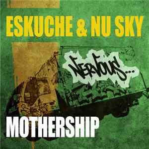 Eskuche & Nu Sky - Mothership