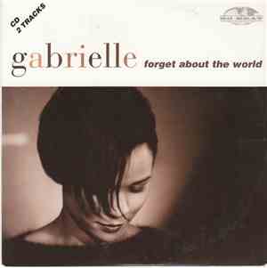 Gabrielle - Forget About The World
