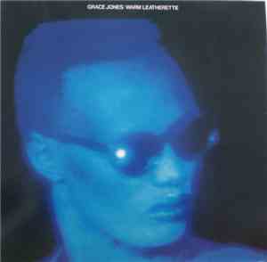 Grace Jones - Warm Leatherette