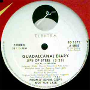 Guadalcanal Diary - Lips Of Steel