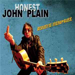 Honest John Plain - Acoustic Menopause