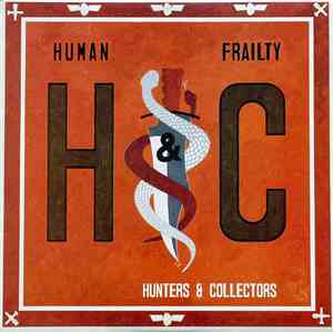 Hunters & Collectors - Human Frailty