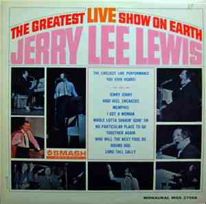 Jerry Lee Lewis - The Greatest Live Show On Earth