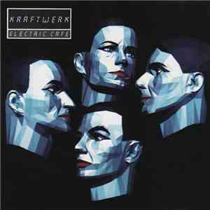 Kraftwerk - Electric Cafe