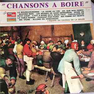 L'Equipe Du Caveau de la Bollée - Chansons à boire