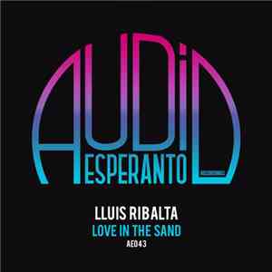 Lluis Ribalta  - Love In The Sand