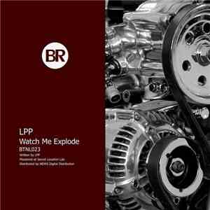 LPP  - Watch Me Explode