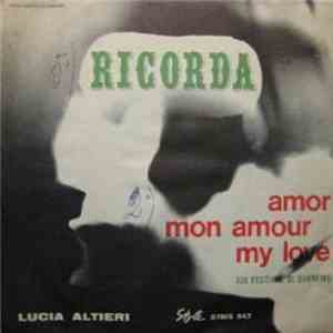 Lucia Altieri - Amor Mon Amour My Love / Ricorda