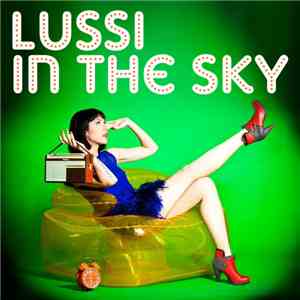 Lussi In The Sky - Lussi In The Sky