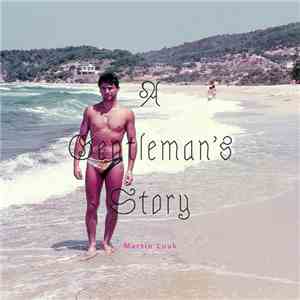 Martin Luuk - A Gentleman's Story