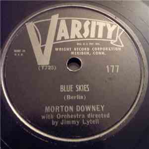 Morton Downey - Blue Skies/My O'Darlin'!, My O'Lovely,My O'Brien