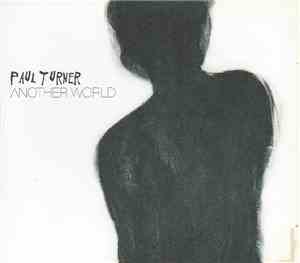 Paul Turner  - Another World