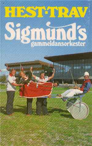 Sigmund's Gammeldansorkester - Hest-Trav