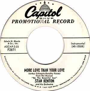 Stan Kenton And His Orchestra - More Love Than Your Love / Skoot