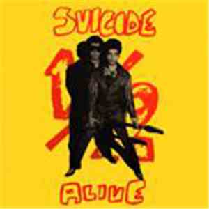 Suicide - 1/2 Alive