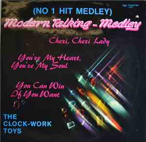 The Clock Work Toys - Modern Talking - Medley