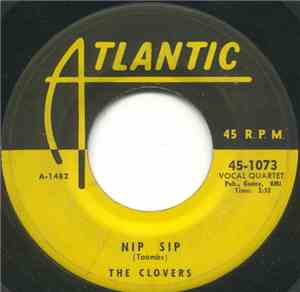 The Clovers - Nip Sip / If I Could Be Loved By You