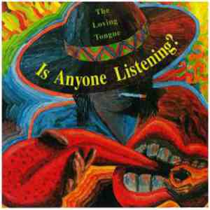 The Loving Tongue - Is Anyone Listening