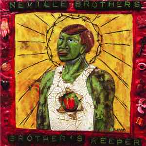 The Neville Brothers - Brother's Keeper