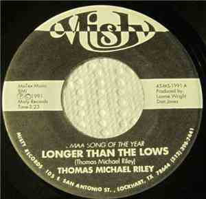 Thomas Michael Riley - Longer Than The Lows