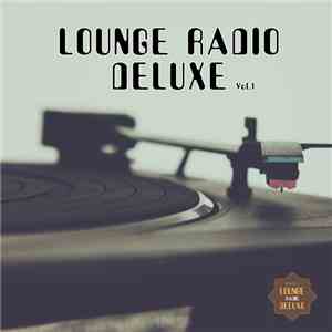 Various - Lounge Radio Deluxe, Vol. 1
